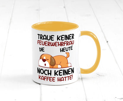 Traue keiner Feuerwehrfrau | Feuerwehr lustig Humor Geschenkidee Geschenk Tasse