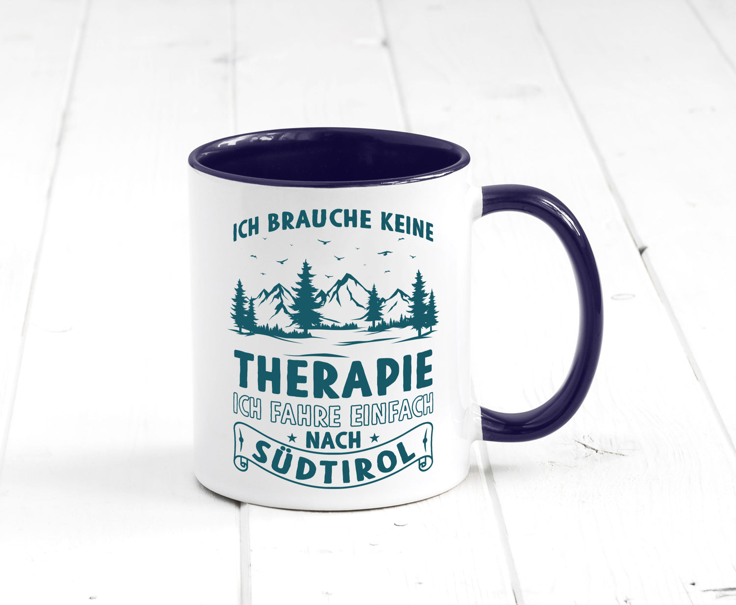 Keine Therapie, ich muss nach Südtirol | Berge Wald Geschenkidee Humor Tasse