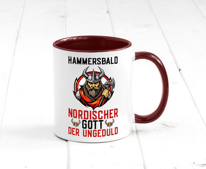 Hammersbald Nordischer Gott der ungeduld Humor Geschenkidee Tasse