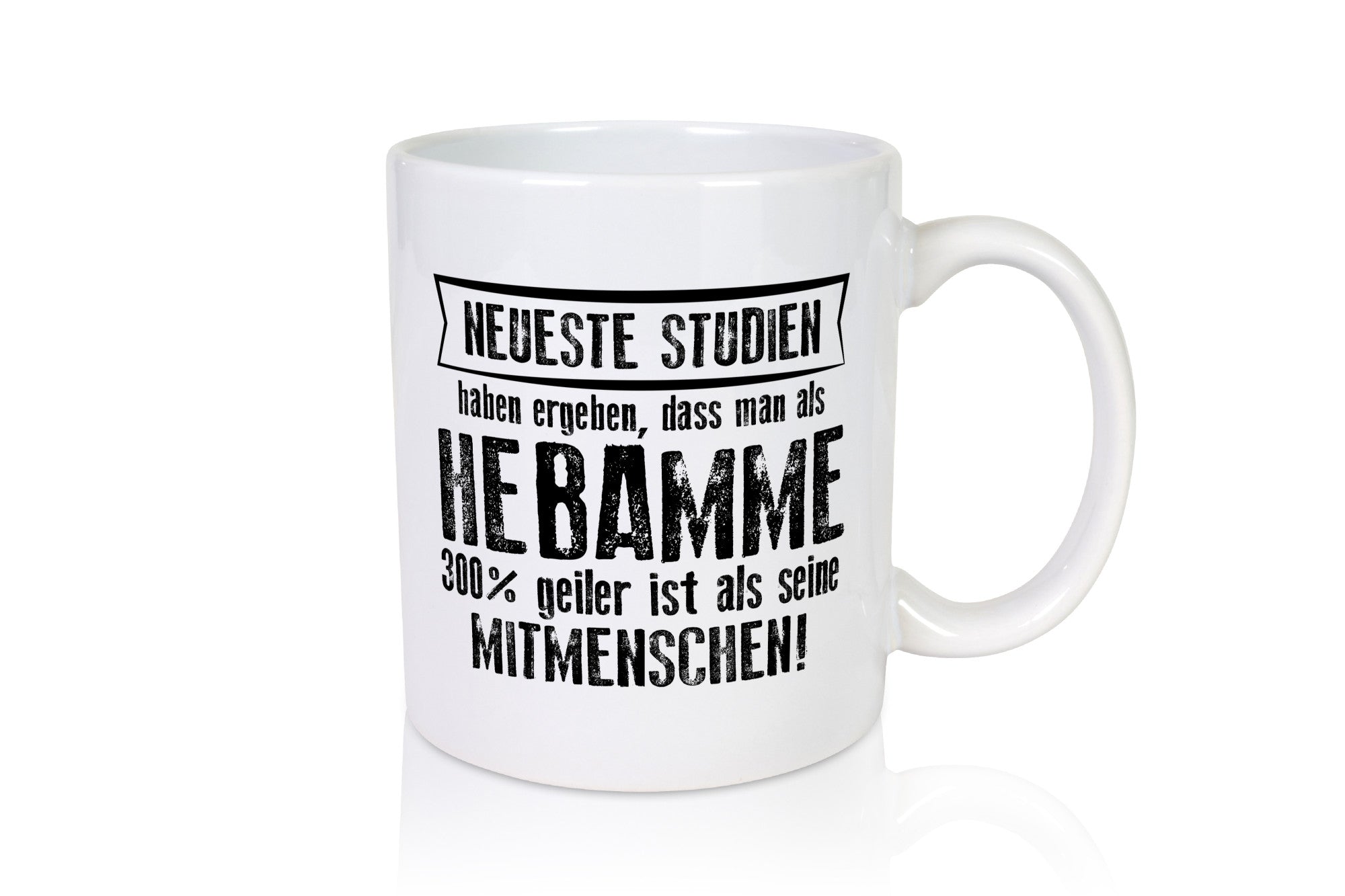 Neuste Studien: Hebamme | Geburtshilfe Geschenk Humor Geschenkidee lustiger