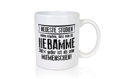 Neuste Studien: Hebamme | Geburtshilfe Geschenk Humor Geschenkidee lustiger
