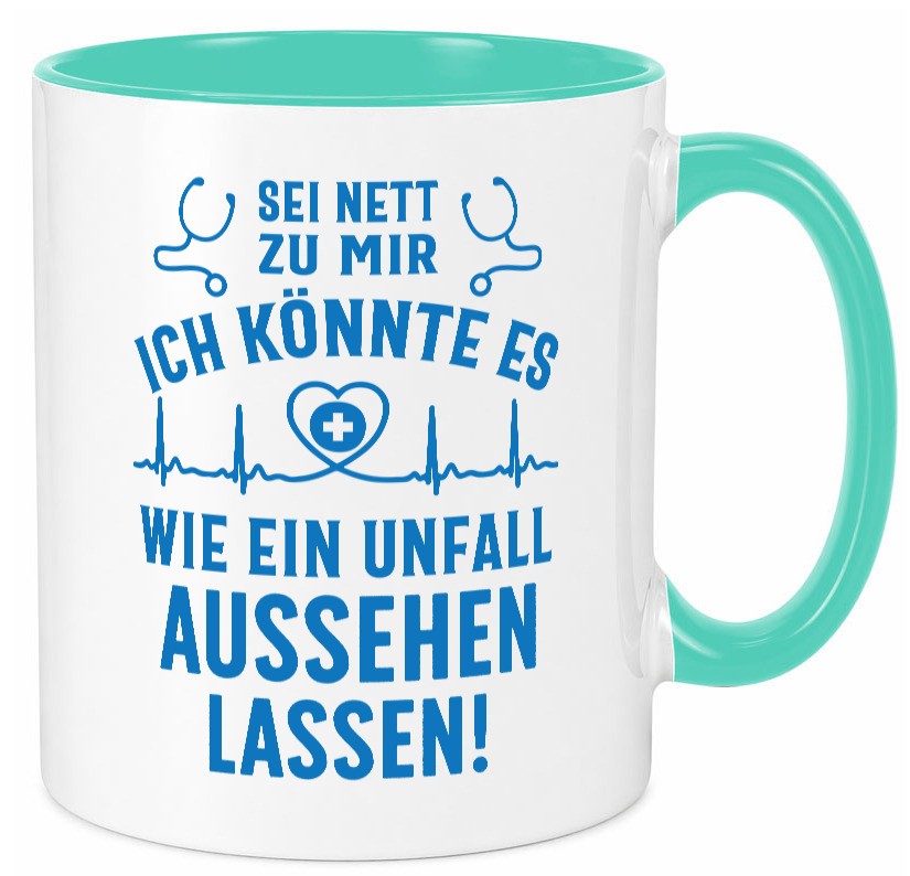 Sei nett, könnte wie ein Unfall aussehen | Stethoskop v3 lustig Humor Tasse