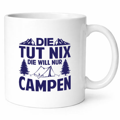 Tut Nix | Zelt Campen Geschenk Humor Geschenkidee lustiger Spruch Tasse