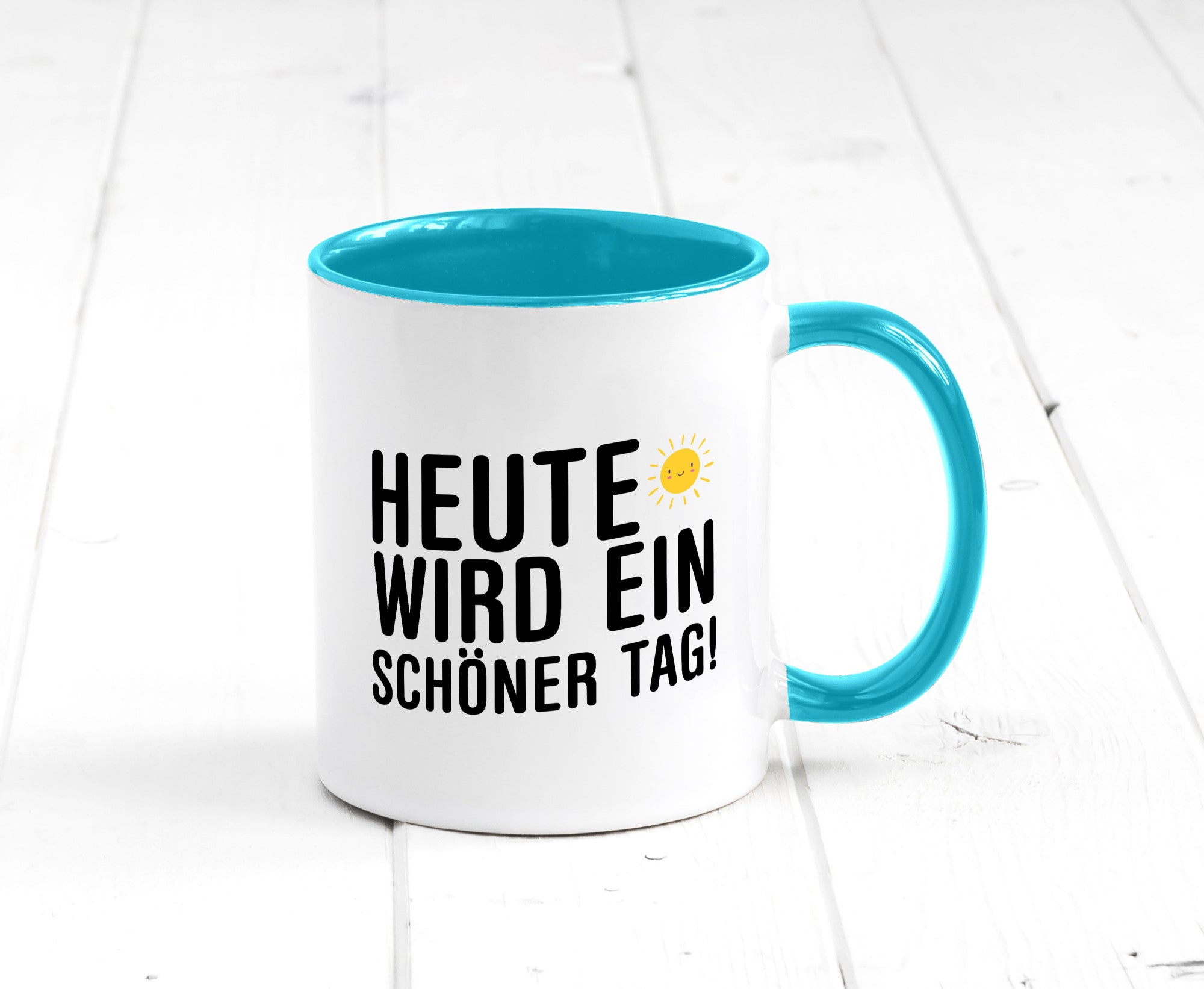 Heute wird ein schöner Tag | Motivation Positive Gedanken lustig Humor