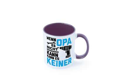 Wenn opa es nicht Reparieren kann | für alles Geschenkidee Familie Humor Tasse