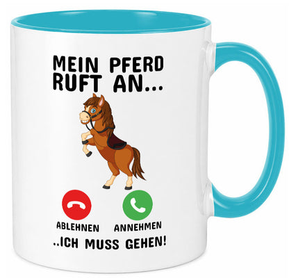 Mein Pferd ruft an Humor Geschenkidee Tasse