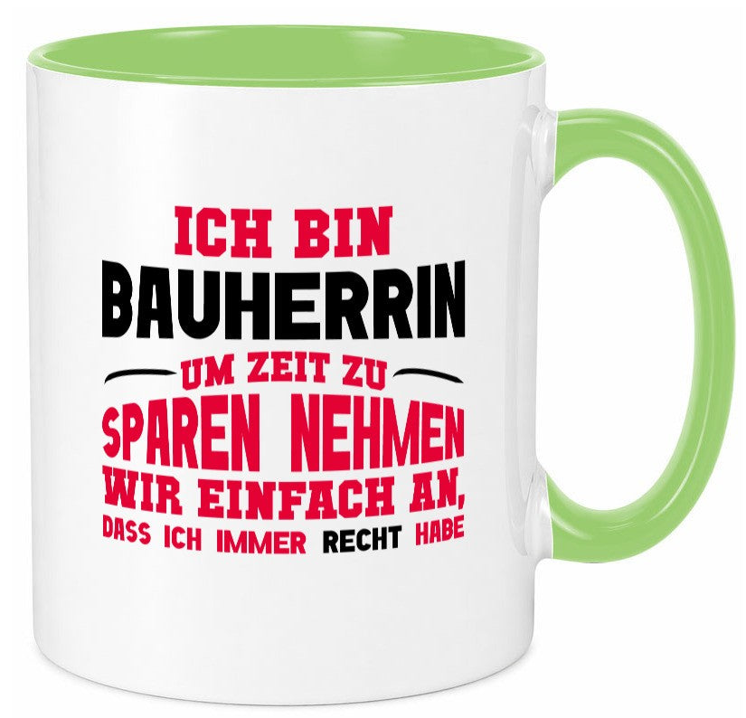 Bauherrin Tasse | witziger Spruch Hausbau Chefin lustig Arbeit Kollegen Büro