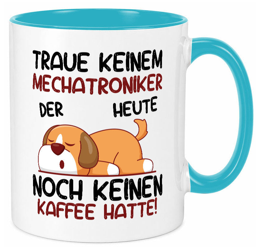 Traue keinem Mechatroniker | KFZ lustiger Spruch Geschenk Humor Geschenkidee Tasse