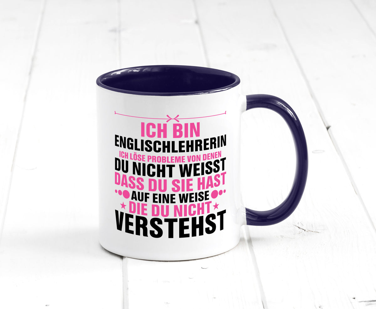 Löse Probleme: Englischlehrerin | Englisch Lehrerin Geschenk Humor Geschenkidee Tasse