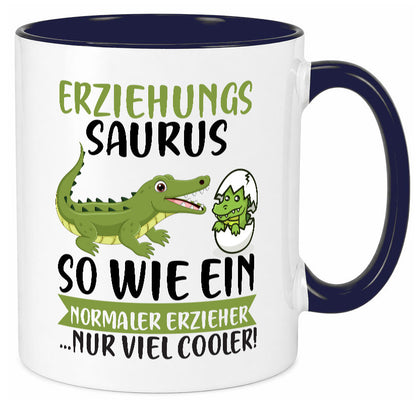 Erziehungsaurus | Kindergärtner Erzieherin Erzieher Humor Geschenkidee Tasse