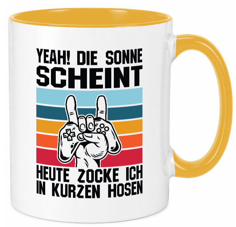 Die Sonne scheint | In Kurze Hosen Zocken Gamer Geschenkidee Humor Tasse