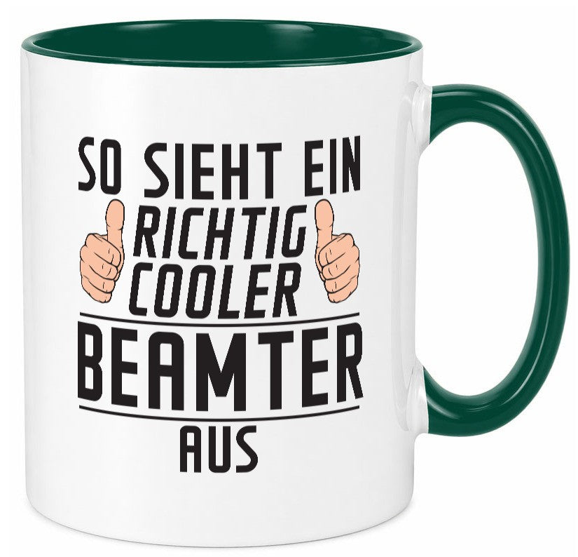 Richtig Cooler Beamter | Verbeamtung öffentlicher Dienst Geschenkidee Humor Tasse