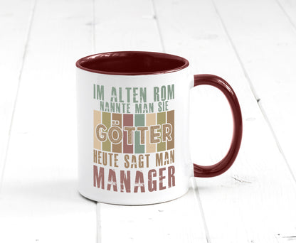Heute sagt man: Manager | Management Humor Geschenkidee Tasse