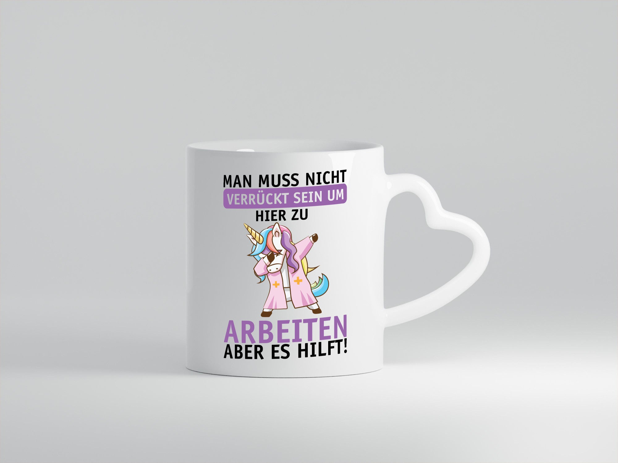 Man muss nicht verrückt sein | Einhorn Arbeit Büro Job lustig Kollegen Geschenk