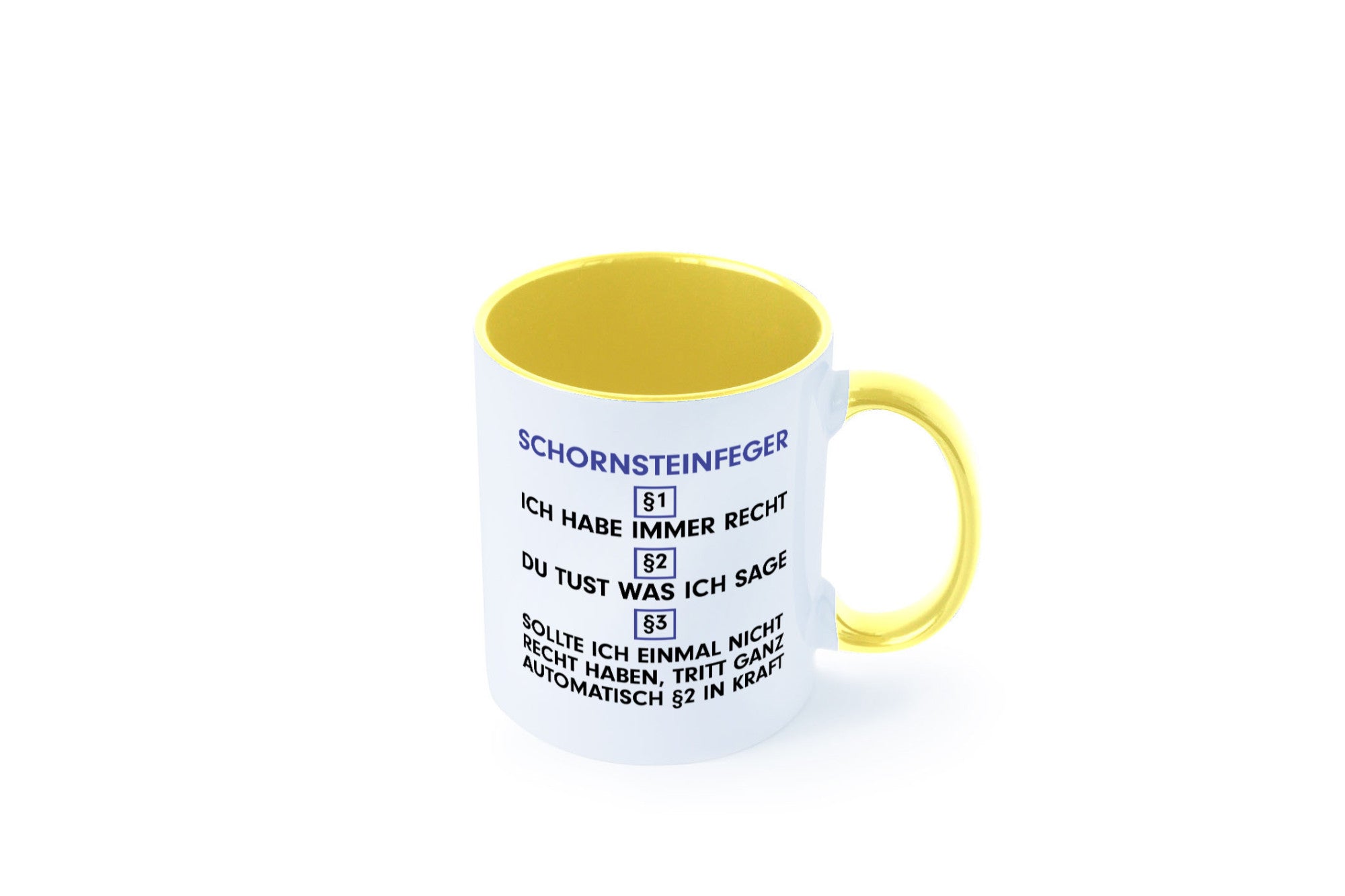 Ich habe immer Recht Schornsteinfeger | Kaminkehrer v2 lustig Humor