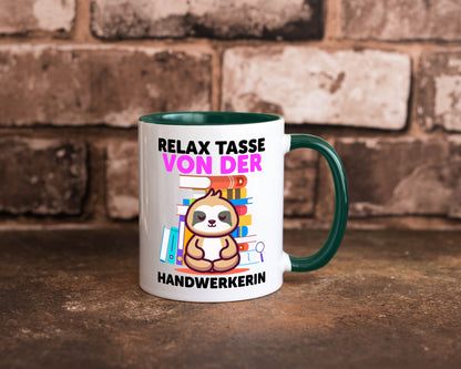 Relax Tasse: Handwerkerin | Handwerkerinnen Geschenk Humor Geschenkidee