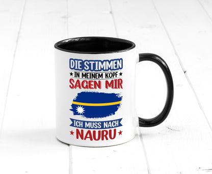 Nauru | Urlaub Stimmen in meinem Kopf Traumland Geschenkidee Humor Tasse