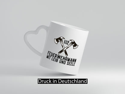 Feuerwehrmann mit Leib und Seele | Einsatz 112 Feuerwehr Humor Geschenkidee