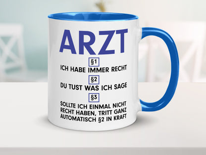 Ich habe immer Recht Arzt | Medizin Doktor Facharzt v2 Humor Geschenkidee Tasse