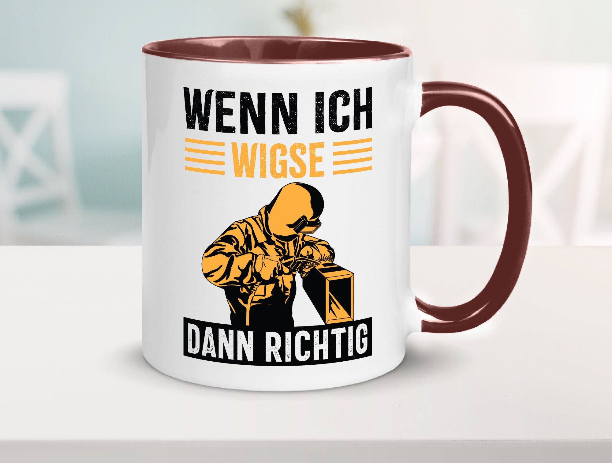 Wenn, dann richtig | Schweisser Geschenkidee Humor Tasse