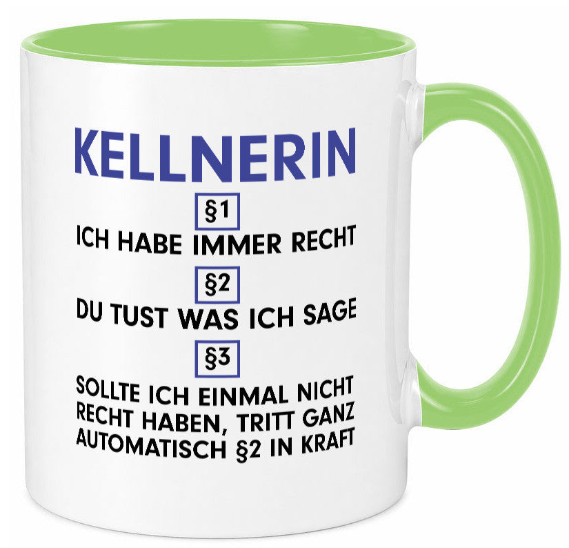 Ich habe immer Recht Kellnerin | Beruf kellnern Bedienung v2 lustig Arbeit