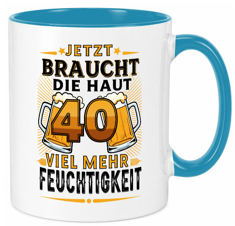 40 braucht die haut mehr Feuchtigkeit | 40. Geburtstag Geschenkidee Humor Tasse