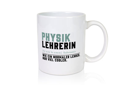 Physiklehrerin | Lehrerin Unterricht Lieblingslehrerin Geschenk Humor