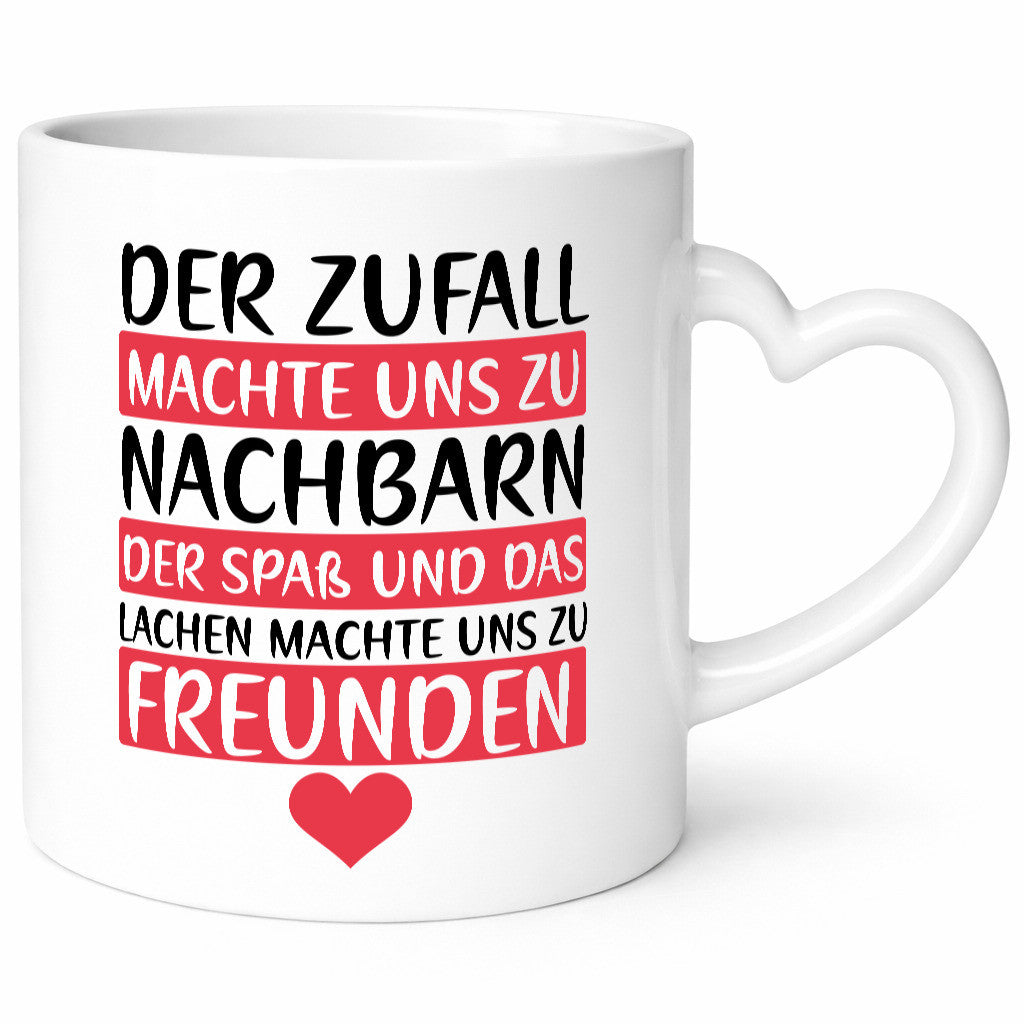 Zufall machte uns zu Nachbarn | Freunde Nachbarschaft Geschenk Humor