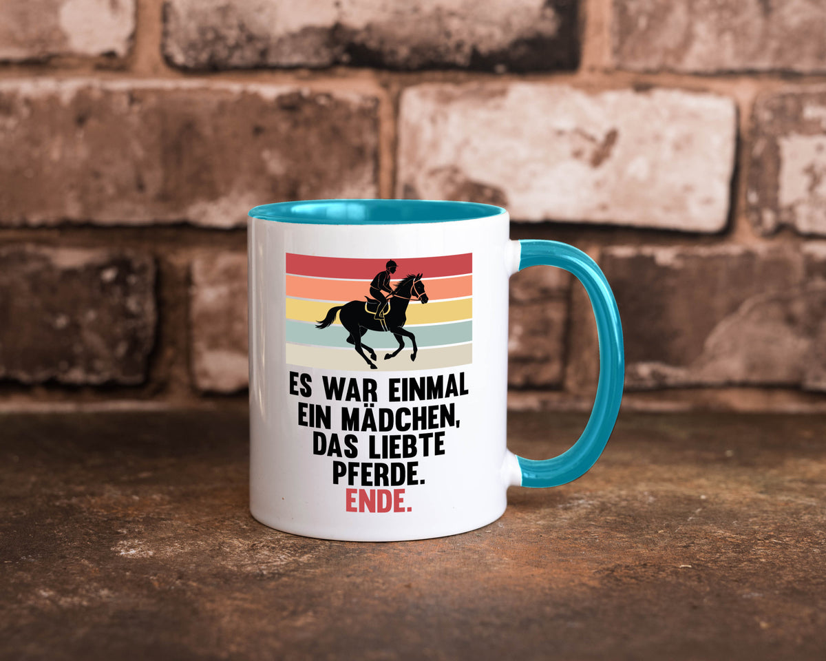 Es war einmal ein Mädchen das Liebte Pferde | lustig Humor Geschenkidee Tasse