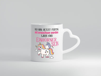 Bin erwachsen jetzt, lass uns ein einhorn sein Humor Geschenkidee Tasse