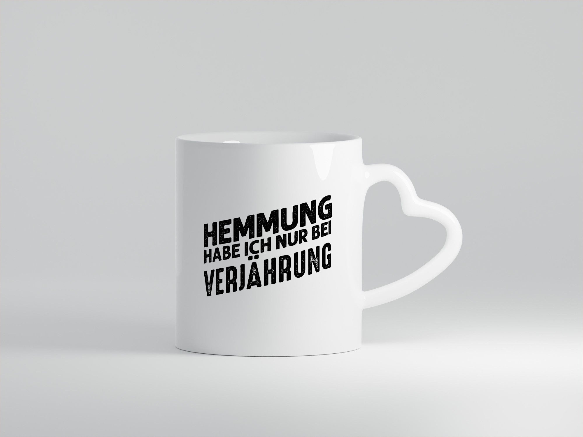 Hemmung habe ich nur bei Verjährung Geschenkidee Humor Tasse