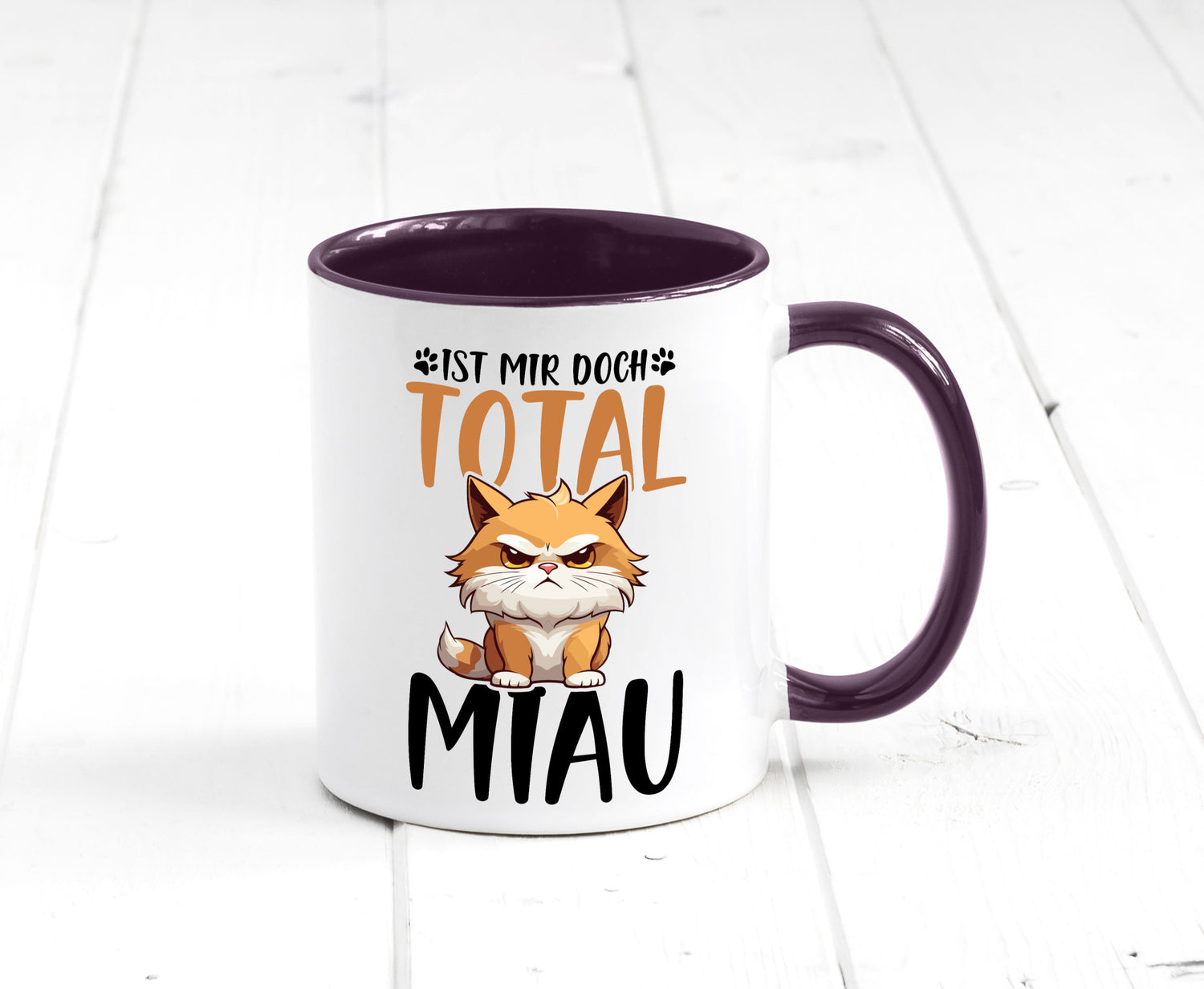 Ist mir doch total Miau | Katze Katzenliebhaber Geschenk Tierliebhaber Humor