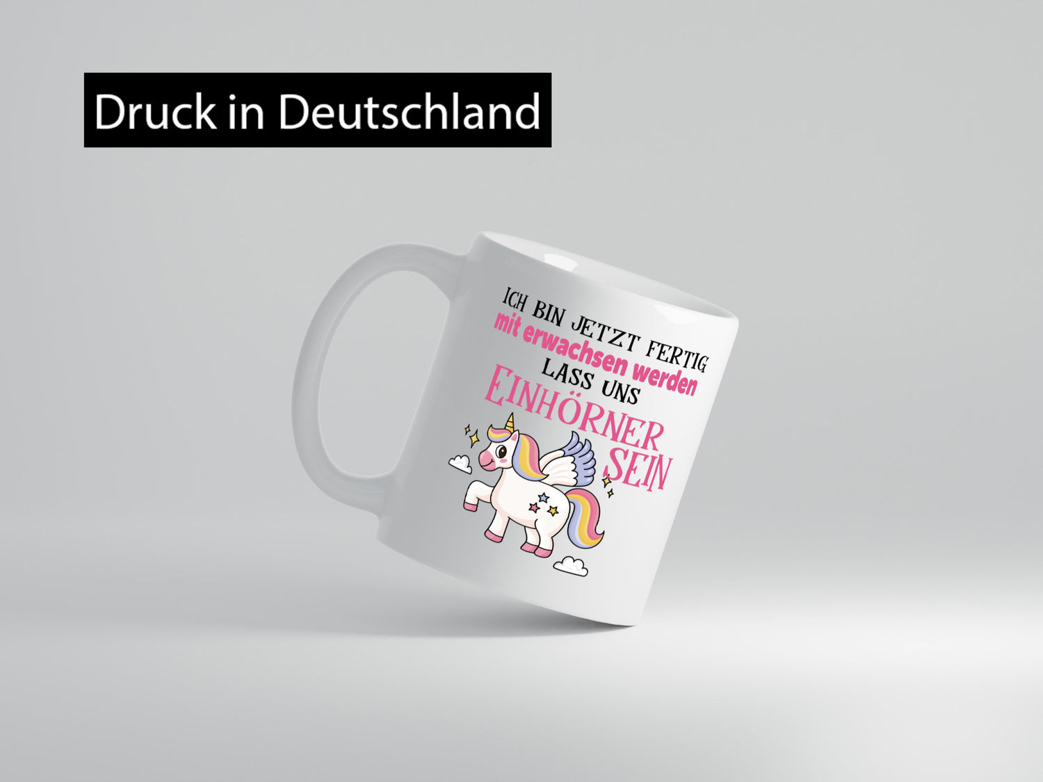 Bin erwachsen jetzt, lass uns ein einhorn sein Humor Geschenkidee Tasse