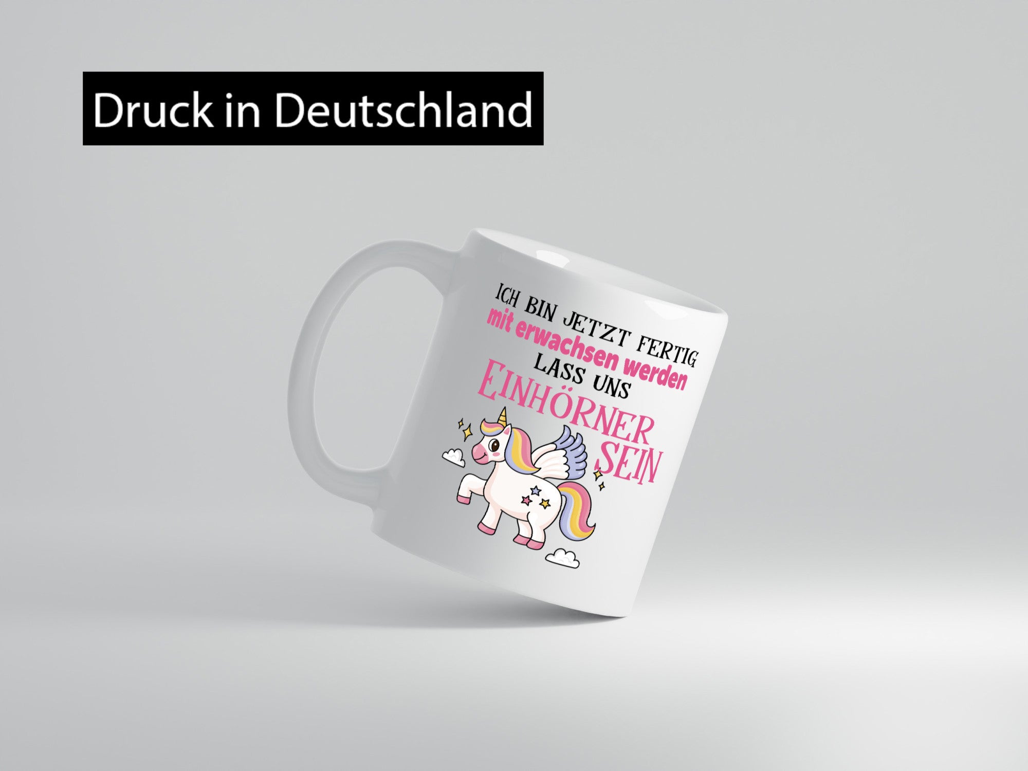 Bin erwachsen jetzt, lass uns ein einhorn sein Humor Geschenkidee Tasse