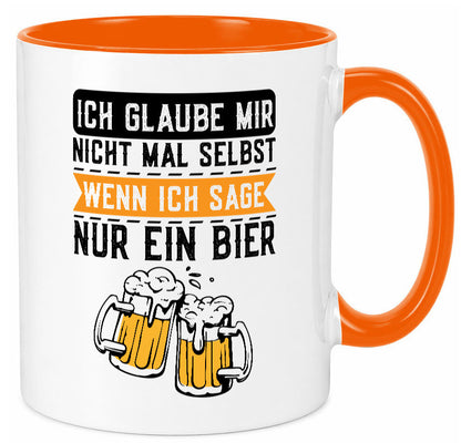 Ich glaube mir nicht mal selbst wenn sage nur ein Bier lustig Humor Tasse