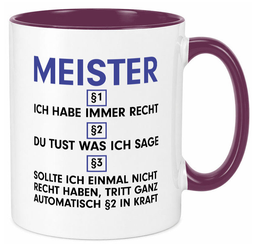 Ich habe immer Recht Meister | Meisterbrief v2 Geschenk Humor Geschenkidee