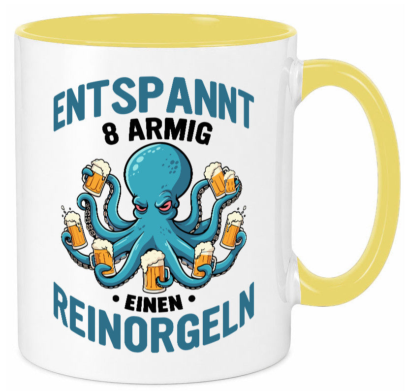Entspannt 8 armig einen reinorgeln | Saufen Party v2 lustiger Spruch Geschenk