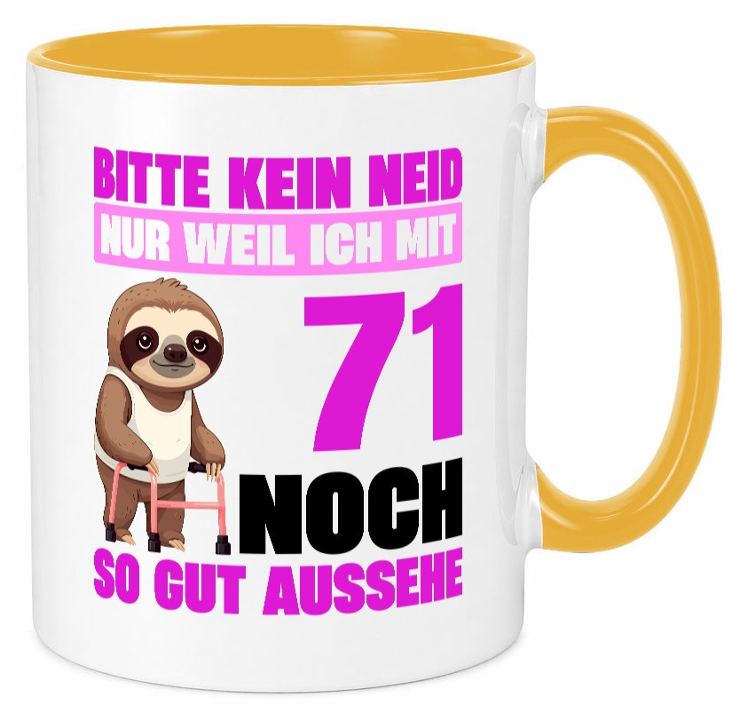 71. Geburtstag | Bitte kein neid Faultier 71 Jahre Humor Geschenkidee Tasse