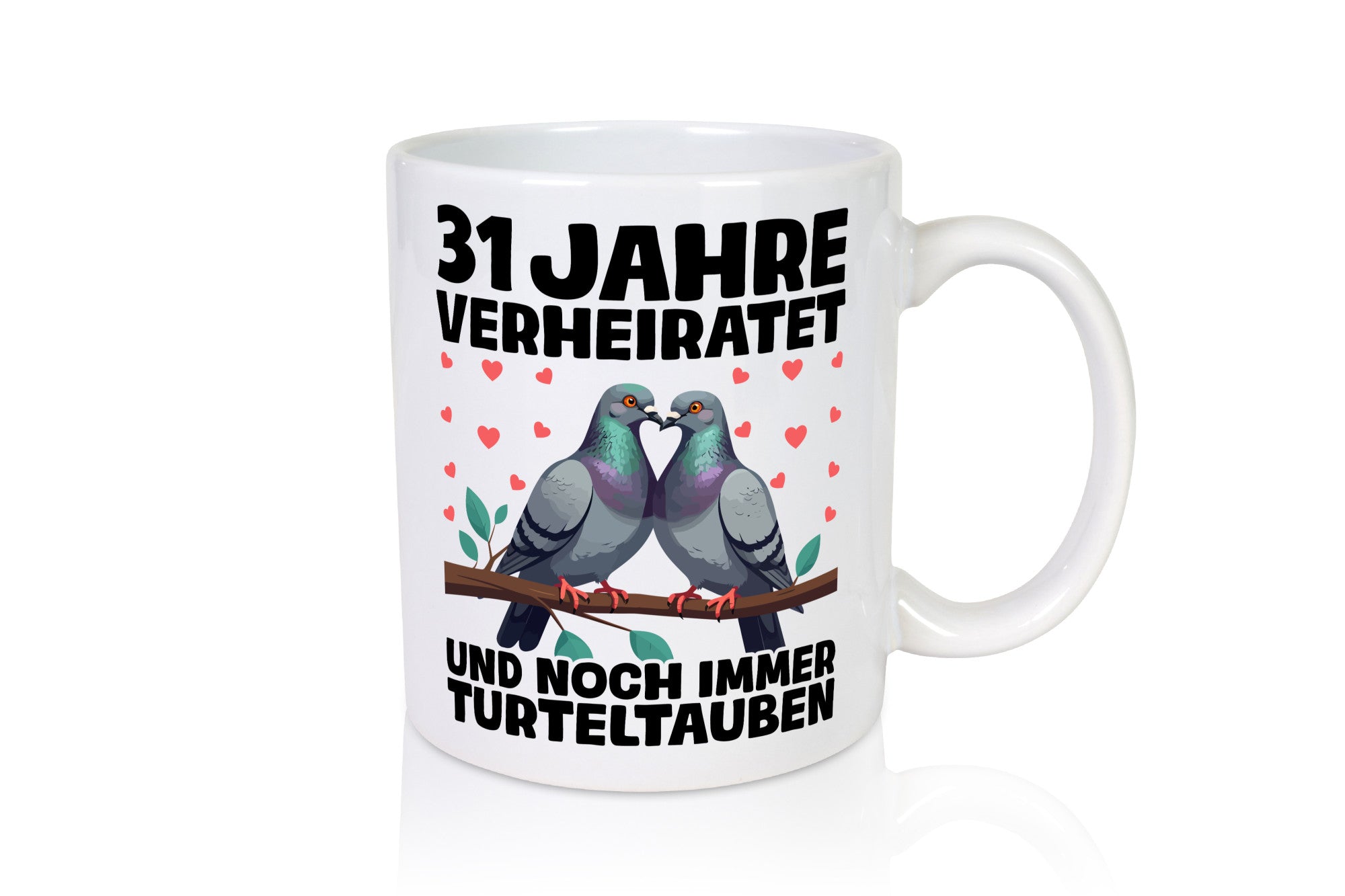 31 Jahre verheiratet | Turteltauben Ehe Ehepaar lustiger Spruch Geschenk Humor