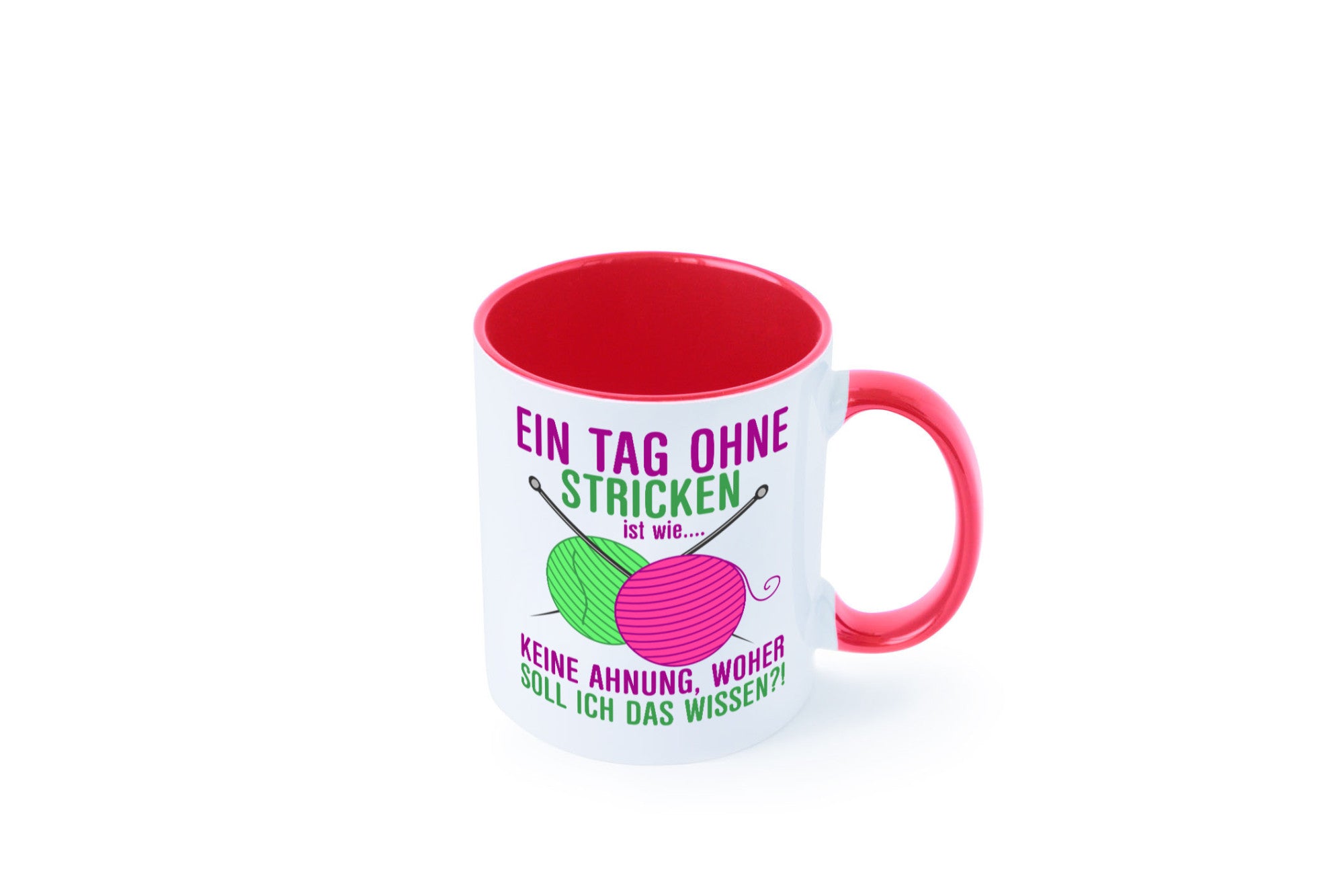 Ein Tag ohne Stricken | Strickzubehör Hobbystrickerin Geschenk Humor