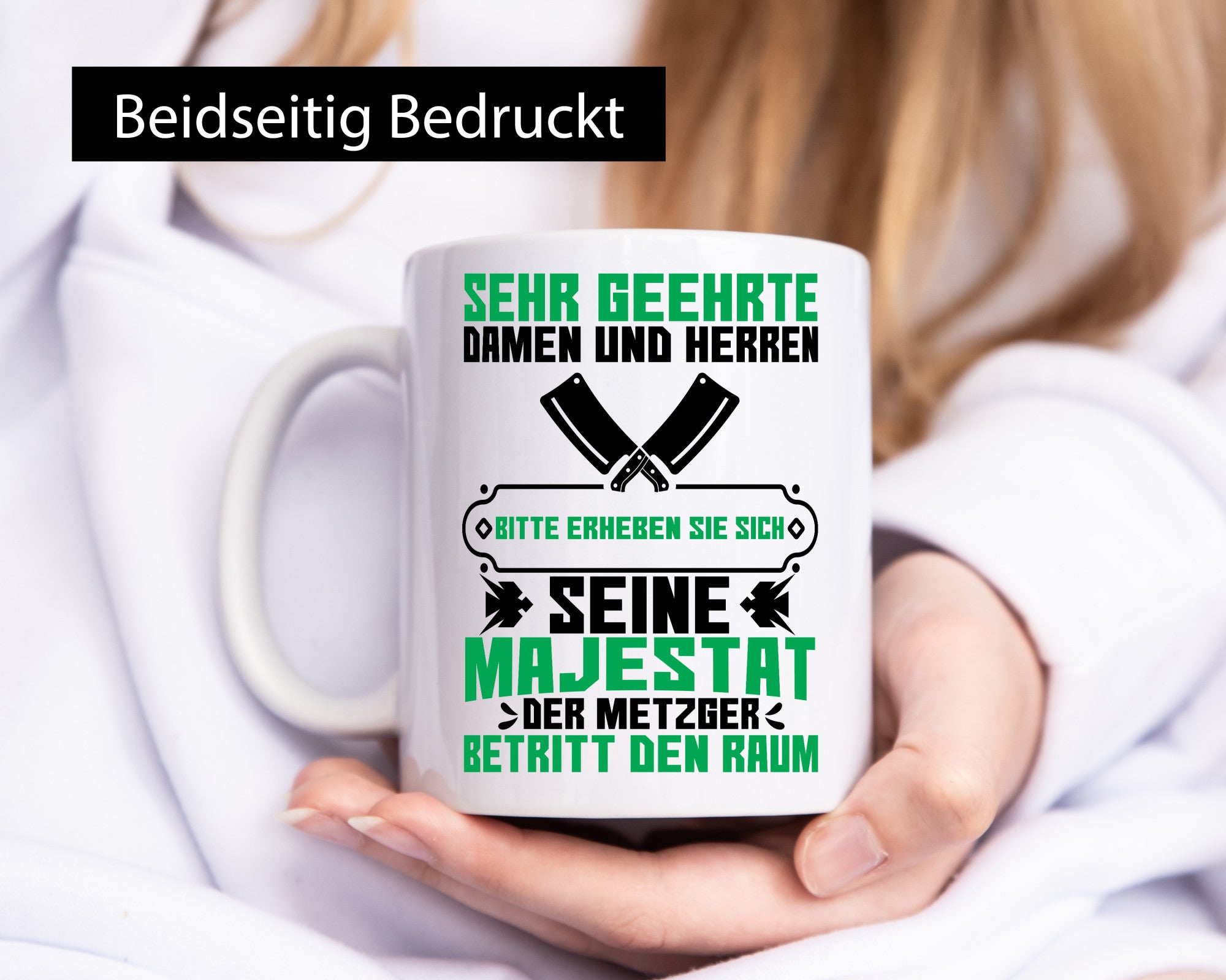 Erheben sie sich der Metzer betritt den Raum | Metzger Humor Geschenkidee Tasse