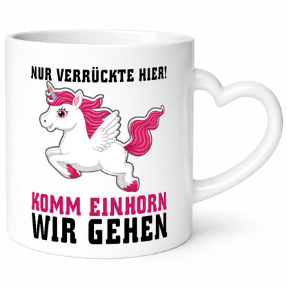 Komm Einhorn wir gehen lustig Humor Geschenkidee Geschenk Tasse