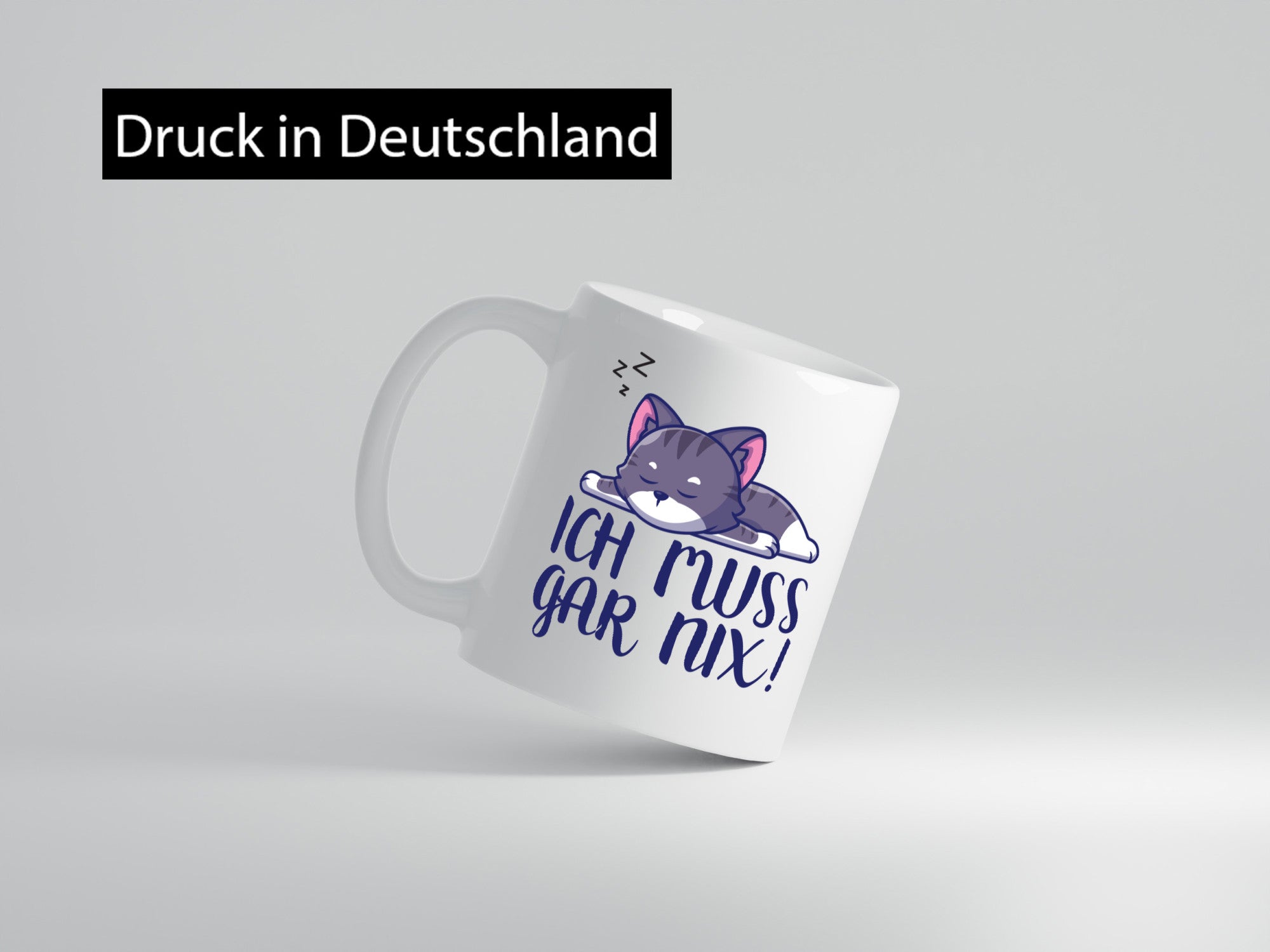 Ich muss gar nix ! | Katze schlafen lustiger Spruch Geschenk Tierliebhaber