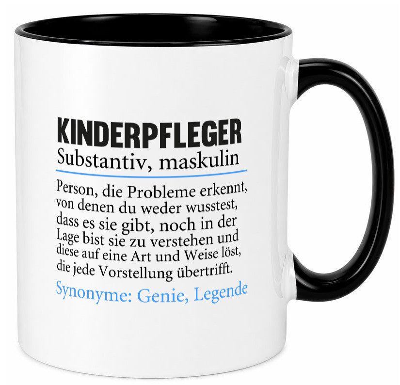 Kinderpfleger | Pfleger Kinder Pflegeberuf lustiger Spruch Geschenk Arbeit Tasse