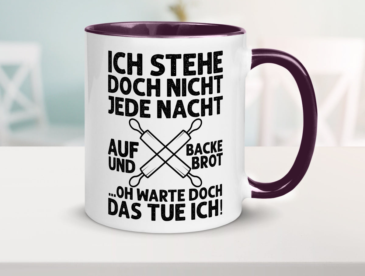 Jeden morgen aufstehen und Brot backen | Bäcker lustiger Spruch Geschenk Humor Tasse