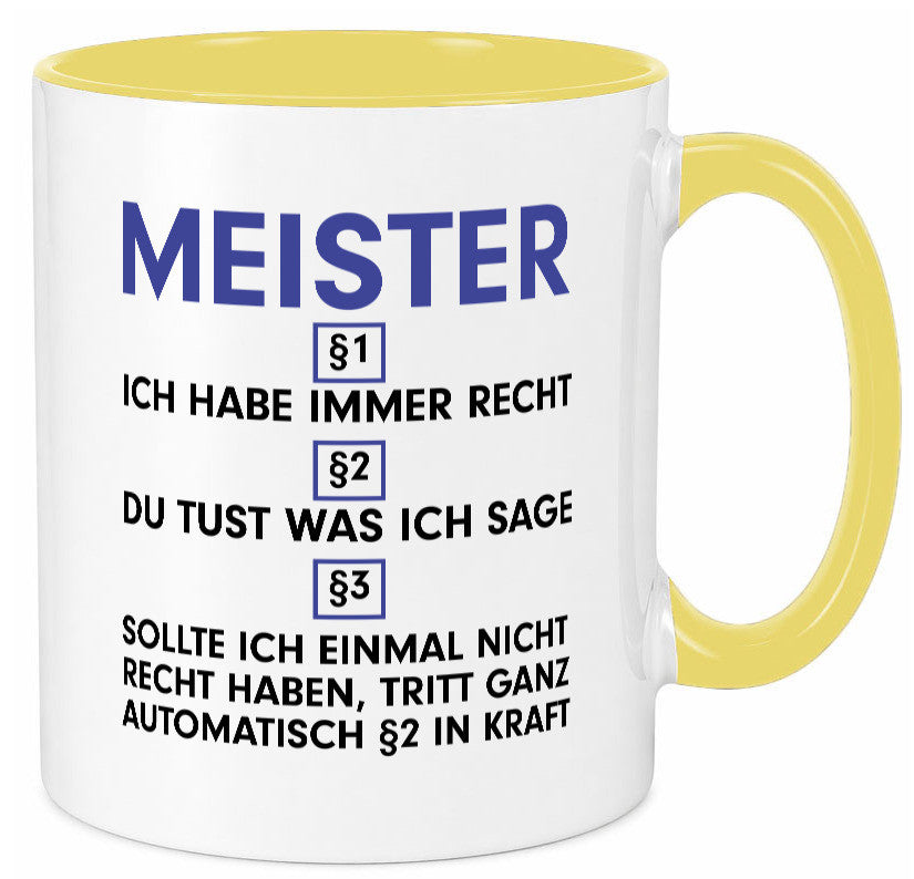 Ich habe immer Recht Meister | Meisterbrief v2 Geschenk Humor Geschenkidee