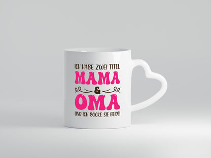 Mama &amp; Oma, rock beide | Scheifchen Geschenkidee Familie Humor Tasse