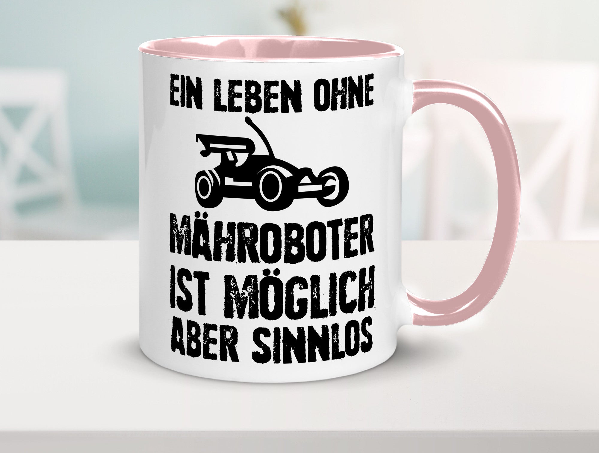 Leben oihne Mähroboter, möglich, aber sinnlos | Garten Geschenkidee Humor Tasse