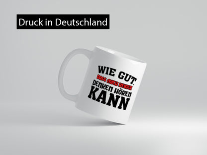Denken hören lustiger Spruch Geschenk Humor Geschenkidee Tasse