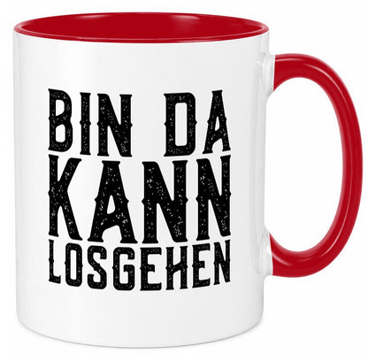 Bin da kann losgehen | Arbeit Geschenk Kollegen Büro lustiger Spruch Tasse